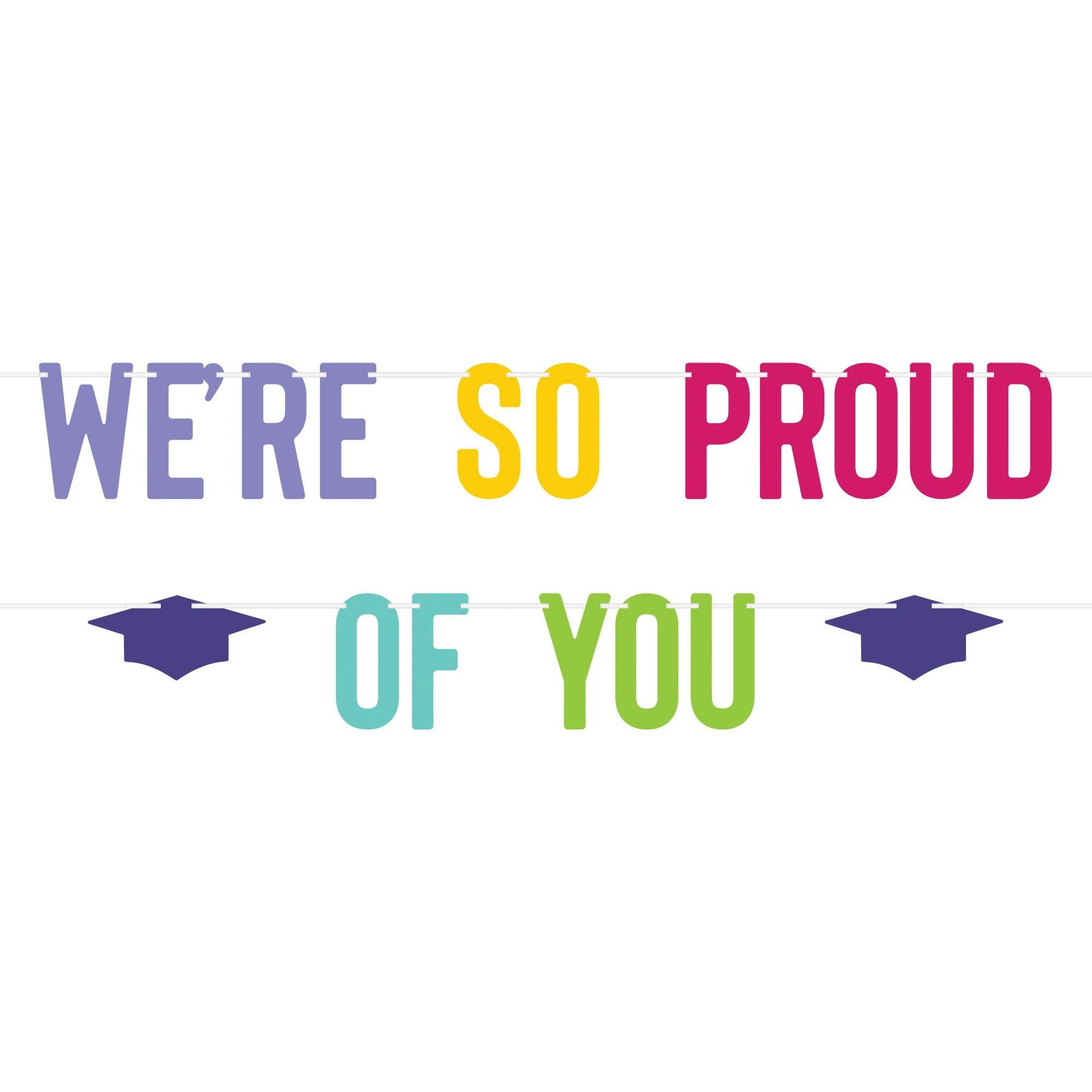 We're So Proud of You Graduation Paper Letter Banner. 8.5″ x 12.3″